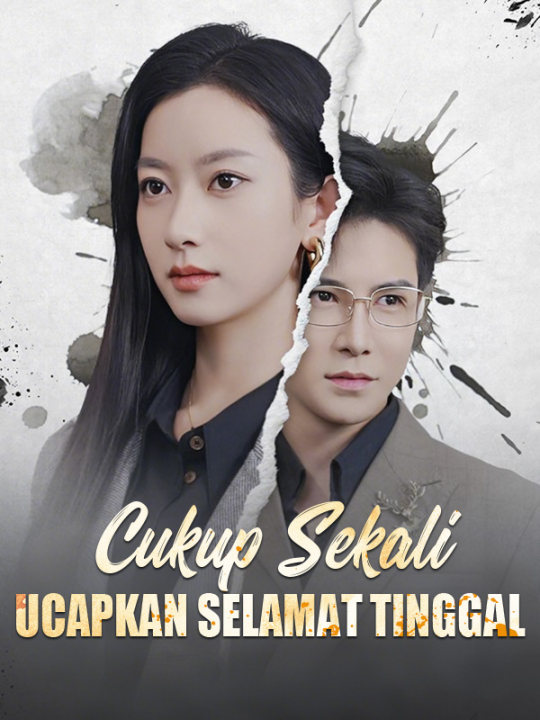 Cukup Sekali Ucapkan Selamat Tinggal  Season 1 (2025)